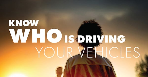 Know Who is Driving Your Vehicles