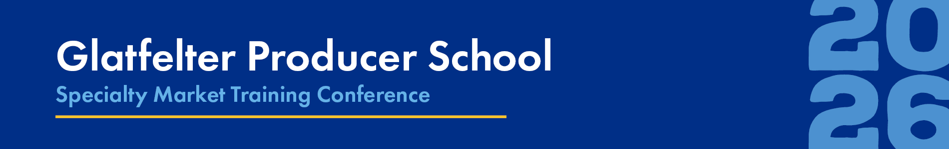 Glatfelter Producer School - Specialty Market Training Conference